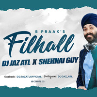 Filhall Electronic Shehnai Fusion by DJ Jaz ATL