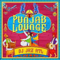 Punjab Lounge by DJ Jaz ATL