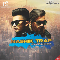 Nashik Trap - Alshaz Ft. DJ Sammer by DJ Sammer
