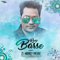 RANG BARSE - (DJ MANOJ RAJAK 2020) OUT NOW by Manoj Rajak