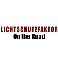 Lichtschutzfaktor – On the Road