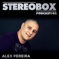 Stereo Box Podcast 01 - Alex Pereira by Stereo Box Records