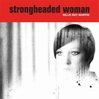 Strongheaded Woman (Radio Edit) by billie ray martin
