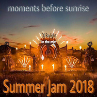 Summer Jam 2018 - moments before sunrise by dj raylight