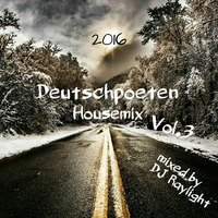 Deutschpoeten Housemix 2016 Vol 3 by dj raylight