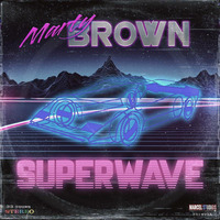 Marty Brown - Superwave