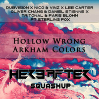 HOLLOW WRONG ARKHAM COLORS {HEREAFTER SQUASHUP} by Hereafter Official