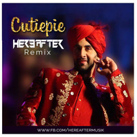Cutipie (ADHM) - Hereafter (Remix) by Hereafter Official