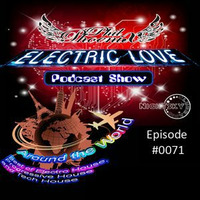 Electric Love - Around the World (Podcast Show) Episode #0071 by Phil Phoenix