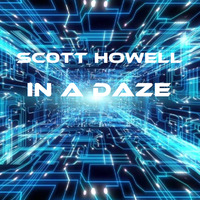 In A Daze by Scott Howell
