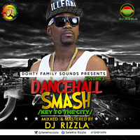 Deejay Rizzla-Dancehall Smash- Volume 3 (Key To The City) by DjRizzla