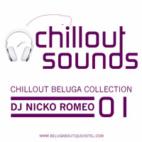 Chillout Sounds - Chillout Beluga Collection 01 by Dj Nicko Romeo by Belugaboutiquehotel