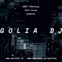 golia dj 2017 february tech by GOLIA DJ