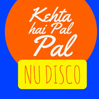 Kehta Hai Pal Pal - Nu Disco - Bollywood Brothers &amp; Shaikh Brothers Remix by Dj Sandy Singh