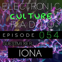 Secca Presents: Electronic Culture Radio #054 (IONA Guestmix) by ALTREAL