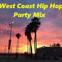 West Coast Hip Hop Party Mix by Dj Mac