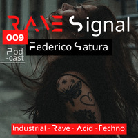 Rave Signal 009 by Federico Satura