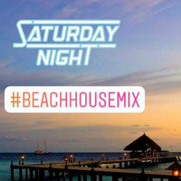Saturday night Beach house (March-April  2018 Mix) by DJEricksonE