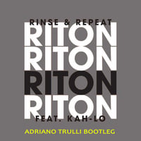 Riton ft. Kah-lo - Rinse &amp; Repeat (Adriano Trulli Bootleg) by Adriano Trulli