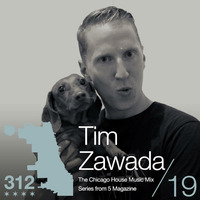 312 - The Chicago House Music Mix Series by 5 Magazine