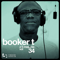 Booker T: A 5 Mag Mix #34 by 5 Magazine