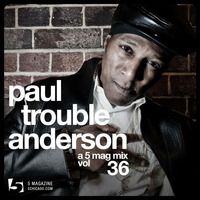 Paul Trouble Anderson: A 5 Mag Mix vol 36 by 5 Magazine