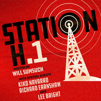 Station H Podcast Episode 1 - with Kiko Navarro, Richard Earnshaw &amp; Lee Bright by 5 Magazine