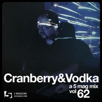 Cranberry &amp; Vodka - A 5 Mag Mix 62 by 5 Magazine