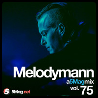 Melodymann - A 5 Mag Mix 75 by 5 Magazine