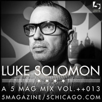 Luke Solomon: A 5 Mag Mix Vol 13 by 5 Magazine