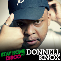 #StayHomeDisco Donnell Knox House Mix by 5 Magazine