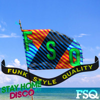 #StayHomeDisco with FSQ by 5 Magazine
