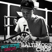 #StayHomeDisco - Baltimore Chop April 2020 Mix by 5 Magazine