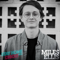 #StayHomeDisco with Miles Ellis by 5 Magazine