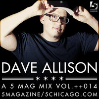 Dave Allison: A 5 Mag Mix vol 14 by 5 Magazine