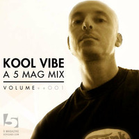 Kool Vibe: A 5 Mag Mix vol 1 by 5 Magazine