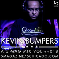 Kevin Bumpers: A 5 Mag Mix vol 18 by 5 Magazine
