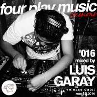 Luis Garay: Four Play Music Sessions Volume 16 by 5 Magazine
