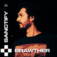 Brawther - Sanctify vol 1 by 5 Magazine