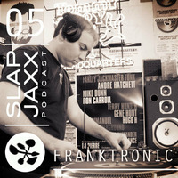 This Is Franktronic - Slap Jaxx Podcast Volume 5 by 5 Magazine