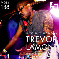 Trevor Lamont: 5 Magazine's New Mix Monday #188 by 5 Magazine