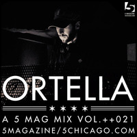 Ortella: A 5 Mag Mix vol 21 by 5 Magazine