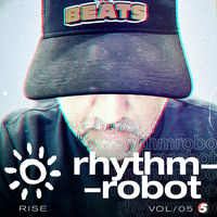 rhythmrobot - RISE vol 5 by 5 Magazine