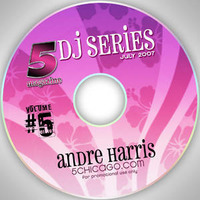 5 Magazine DJ Series presents Andre Harris by 5 Magazine