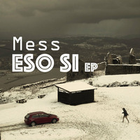 Mess-Eso Si by Mess