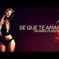 Mix  Se Que Te Amare - Yahaira Plasencia - [ DJ MARIO ] by [ DJ MARIO ]