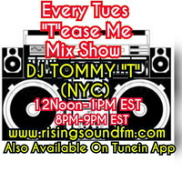 'T'ease Me Mix Show -  AIR DATE 1-24-17 DJ TOMMY T NYC by TOMMYTNYC