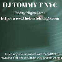 Friday Night Jams 102.3 FM The Beat (Chicago) 2-16-18 DJ TOMMY T (NYC) by TOMMYTNYC