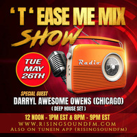 'T'ease  Me Mix Show AIR DATE 5.26.20  DARRYL AWESOME OWENS by TOMMYTNYC