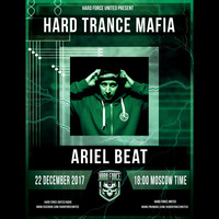 Ariel Beat - Hard Trance Mafia 2017 by Ariel Beat
